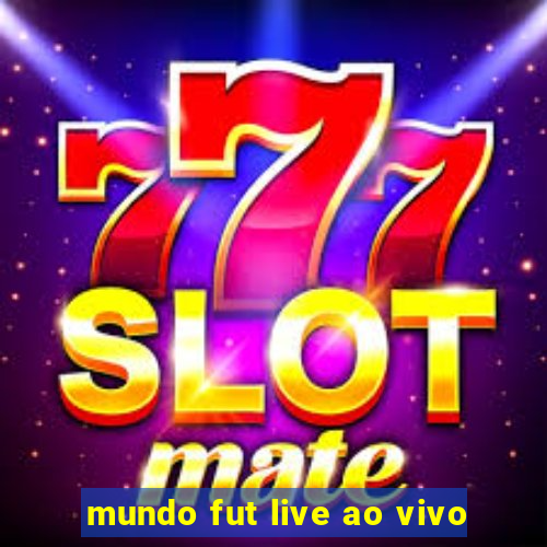 mundo fut live ao vivo